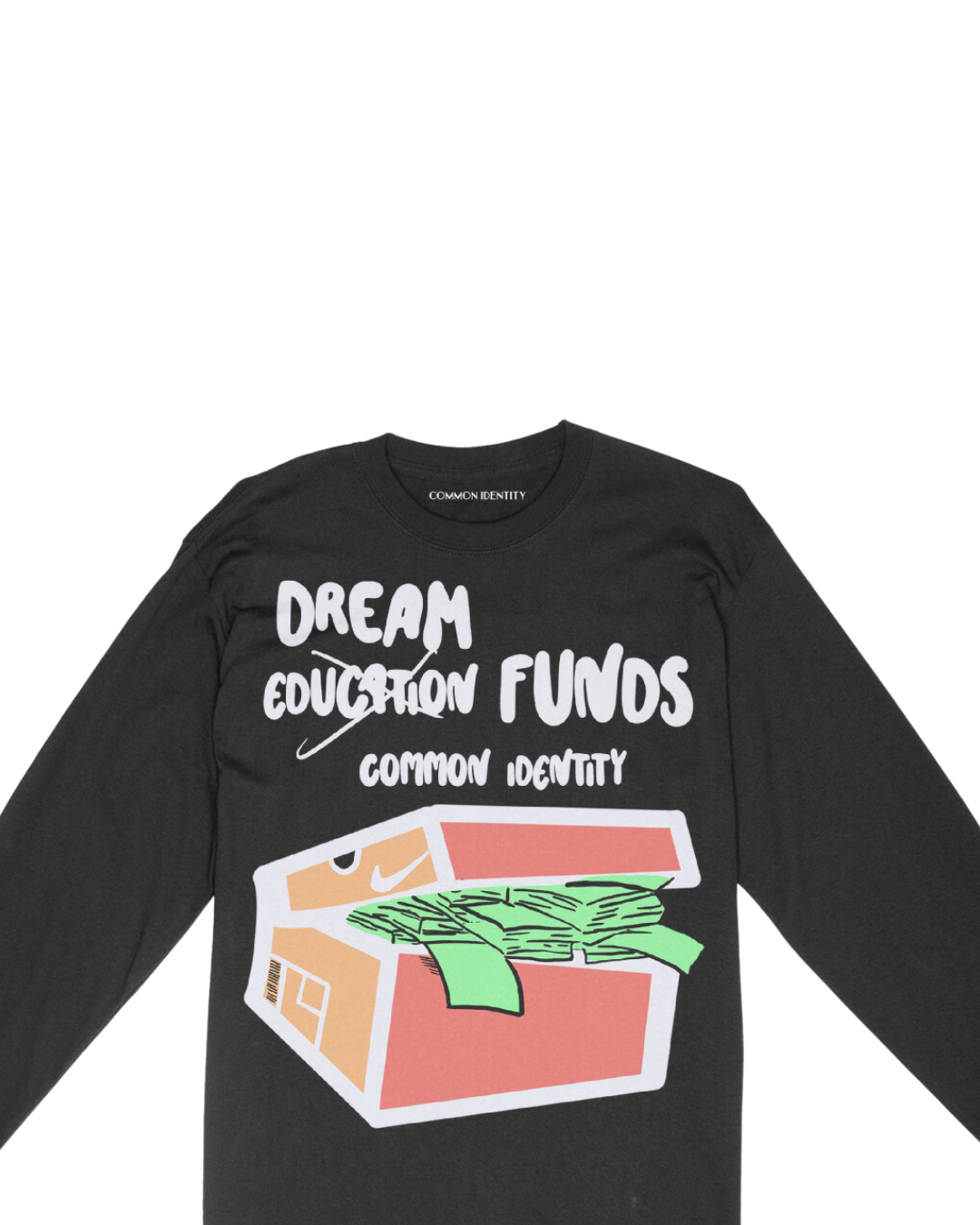 Dream Funds -  Long Sleeve - Common Identity