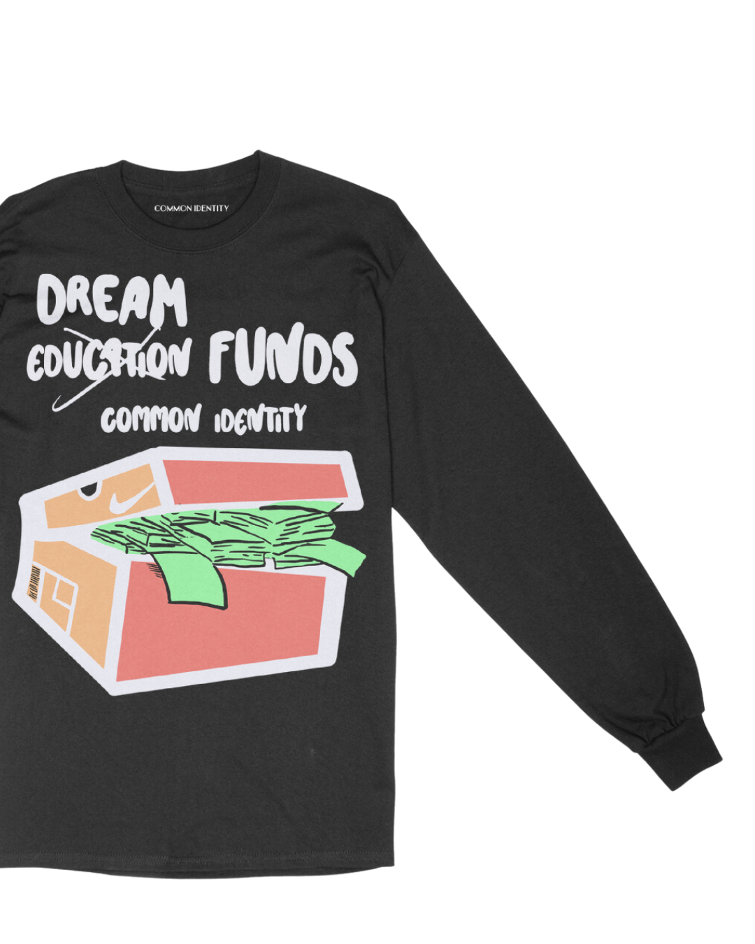 Dream Funds -  Long Sleeve - Common Identity