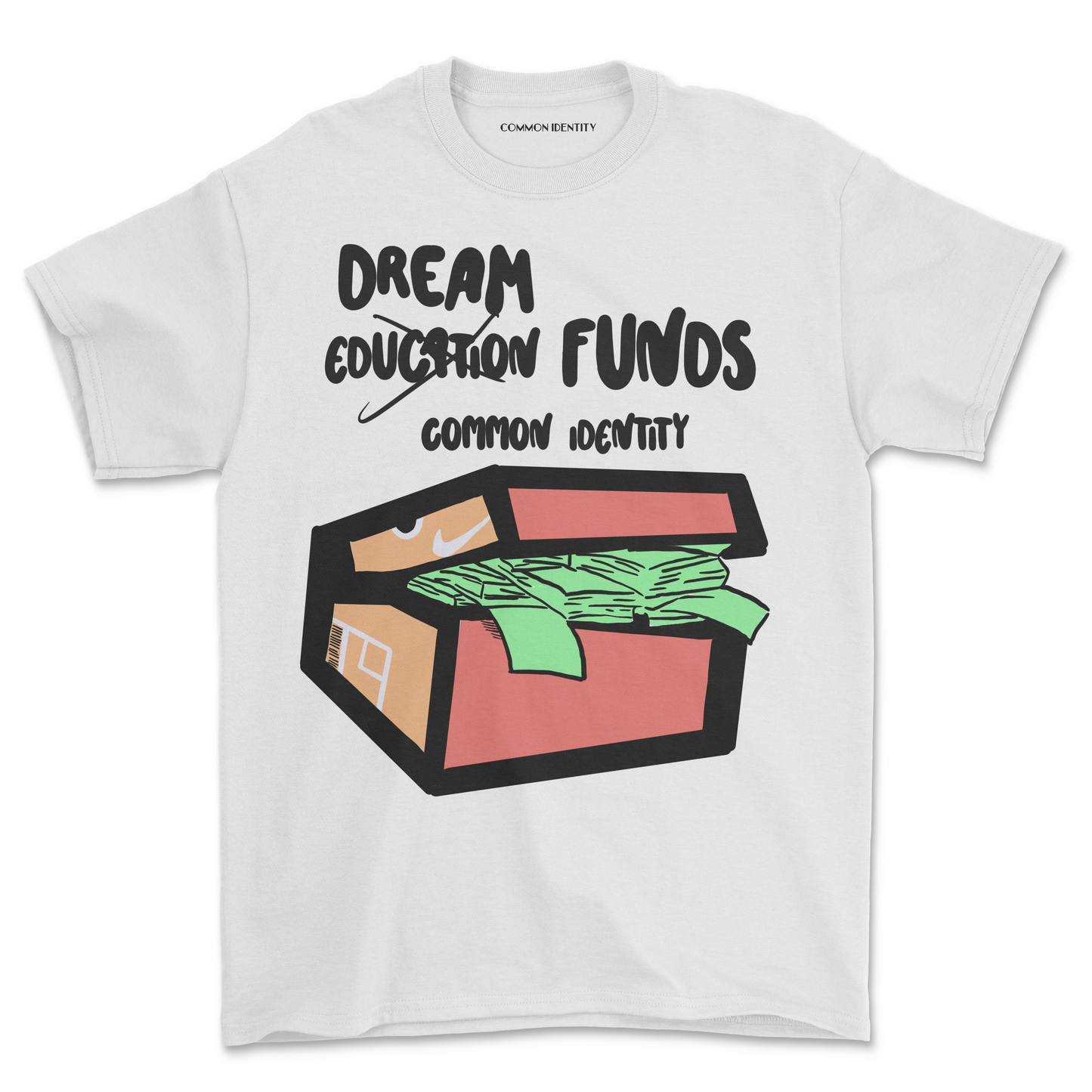 Dream Funds - T-Shirt - Common Identity