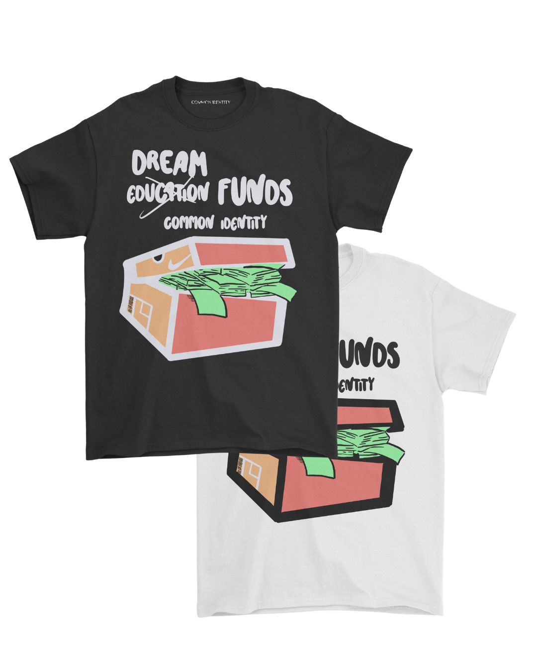 Dream Funds - T-Shirt - Common Identity