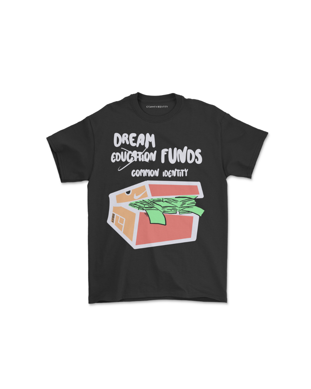 Dream Funds -  T-Shirt - Common Identity