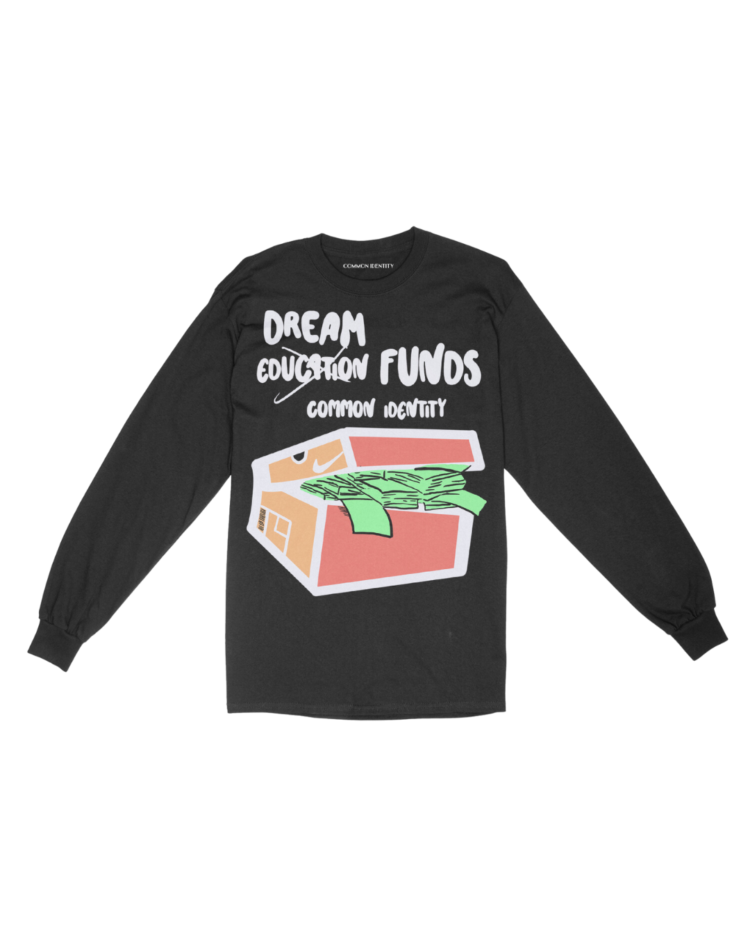 Dream Funds -  Long Sleeve - Common Identity