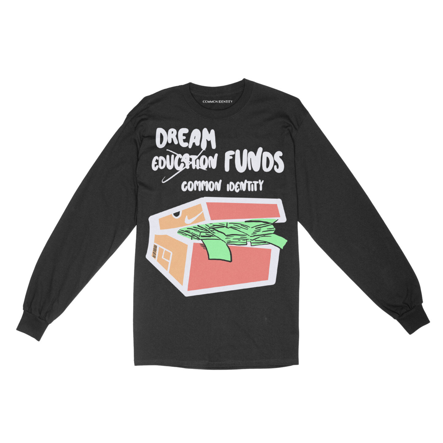Dream Funds -  Long Sleeve - Common Identity